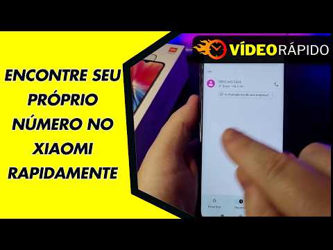 ENCONTRE SEU PRÓPRIO NÚMERO NO XIAOMI RAPIDAMENTE