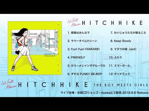 1st Full Album「 HITCH HIKE 」ダイジェスト