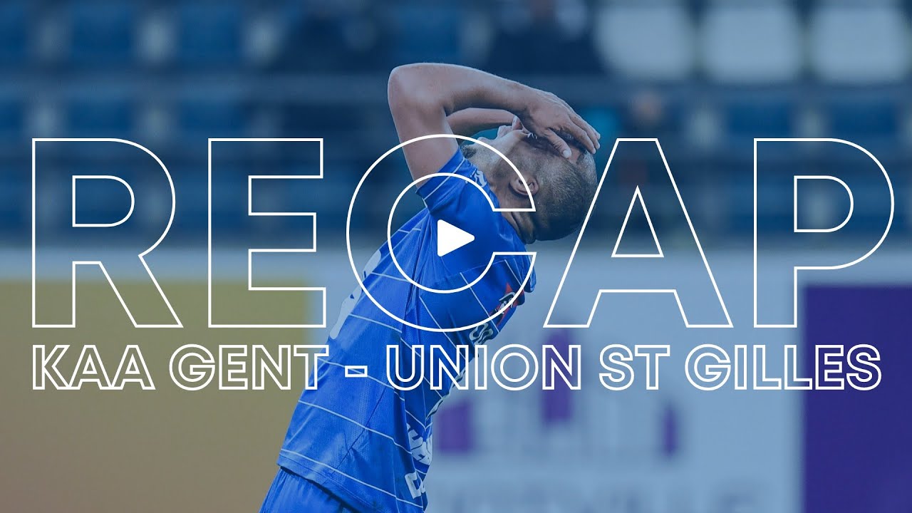 Recap KAA Gent - Union Saint-Gilloise (MD13 JPL 2021-2022)