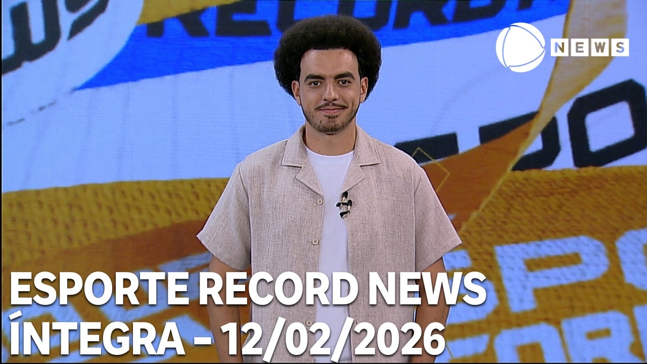 Esporte Record News – 12/02/2026