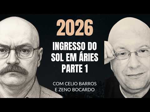 O QUE ESPERAR DO ANO NOVO ASTROLÓGICO PARA 2026 ? - com Celio Barros e Zeno Bocardo