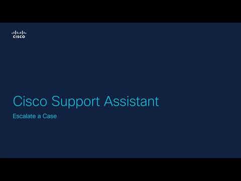 Cisco Support Assistant: Escalate a case