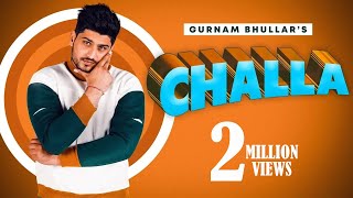 Challa – Gurnam Bhullar