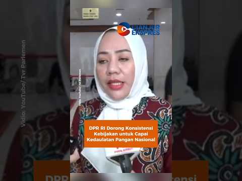 DPR RI Dorong Konsistensi Kebijakan untuk Capai Kedaulatan Pangan Nasional #dprri #pangan #shorts