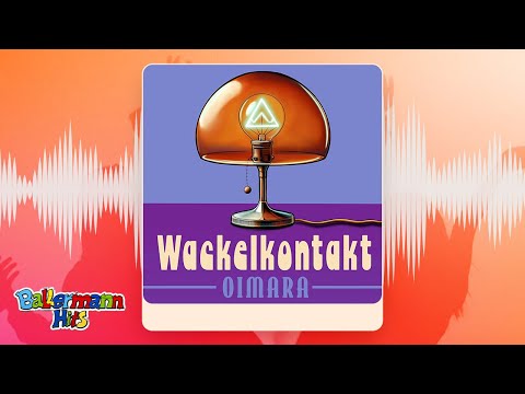 Oimara - Wackelkontakt (Offizieller Visualizer)