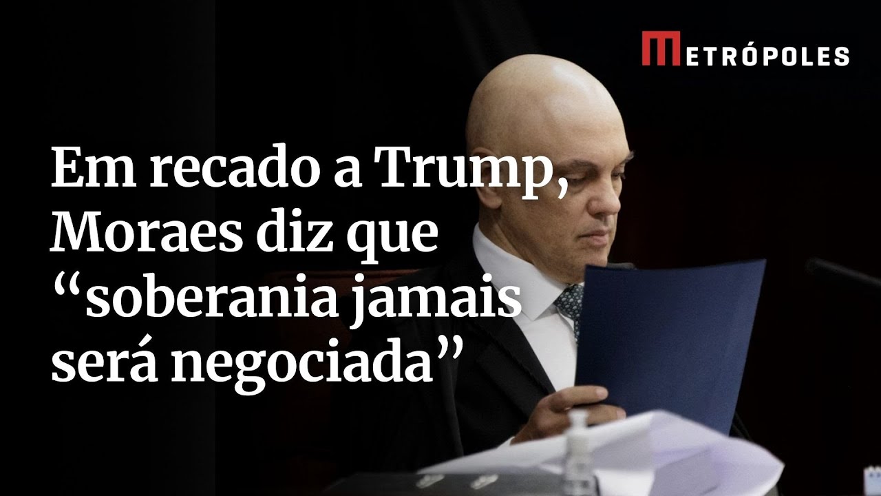 Em recado a Trump Alexandre de Moraes diz que soberania jamais será negociada