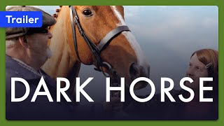 Dark Horse (2015) Trailer