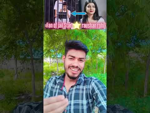 Jail Star ⭐ raushan rohi Kiran Singh