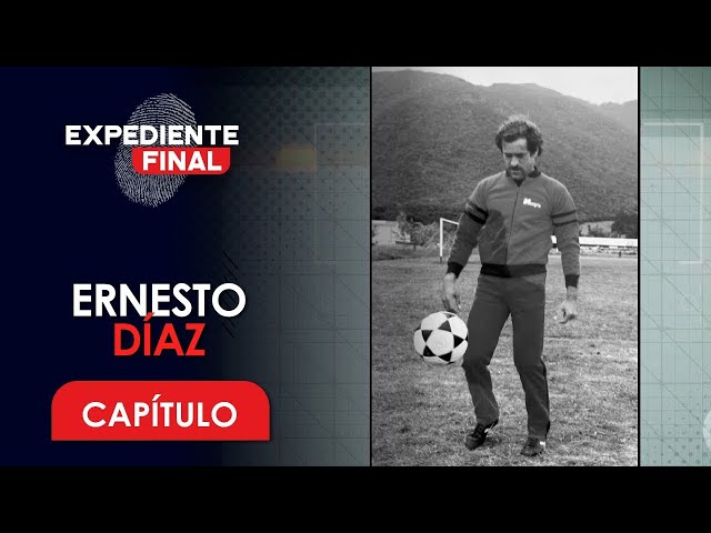 Capítulo: Ernesto Díaz tuvo que ser repatriado tras morir en Florida | Expediente Final