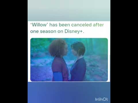 Willow’ has been canceled after one season on Disney+.