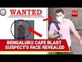 Rameshwaram Cafe Blast: New Pics Of Suspect Out, Anti-Terror Agency Seeks Help