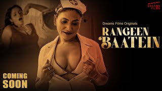 Rangeen Baatein (2023) Dreams Films App Hindi Web Series Trailer