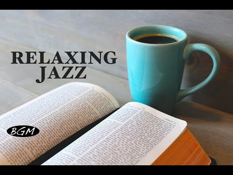 Cafe Music - Jazz & Bossa Music for relaxation - ゆったりジャズ!!
