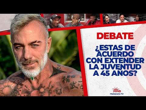 ¿Deben Extender la Juventud a 45 AÑOS? - El Debate