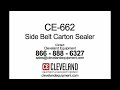 CE-662 Side Belt Semi-Auto Uniform Carton Sealer