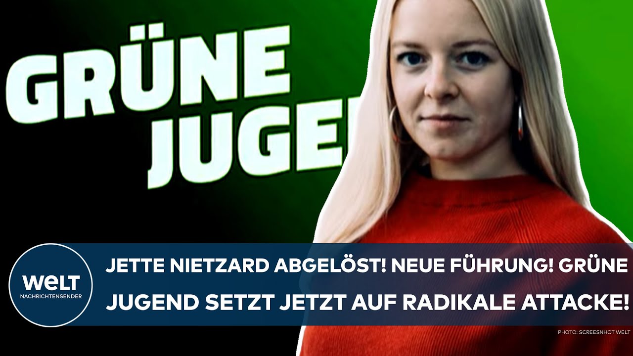 DEUTSCHLAND: Jette Nietzard abgelöst! Neue Führung! Grüne Jugend setzt jetzt auf radikale Attacke!