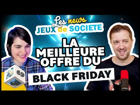 La meilleure offre du Black Friday, Les infos ludiques de fin novembre (#69)