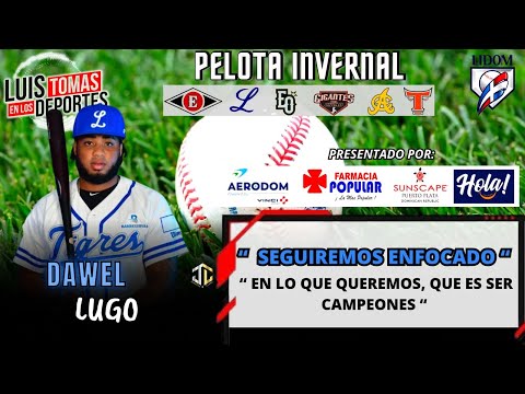 Dawel Lugo “ Seguiremos Enfocado En Lo Que Queremos que es Ser Campeones “