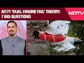 Ahmedabad Plane Crash | AI171 Dual Engine Fail Theory: 7 Big Questions