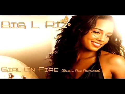 Alicia Keys - Girl On Fire (Big L Riz Remix)