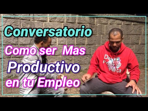 Como ser mas Productivo en Tu Empleo o Empresa "3 Pasos Esenciales"