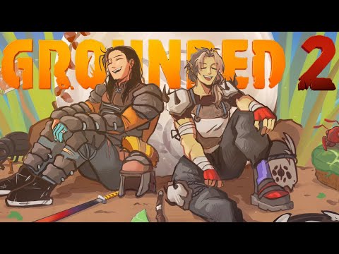BECOMING THE STRONGEST BUG ALIVE【GROUNDED 2】
