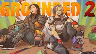 BECOMING THE STRONGEST BUG ALIVE【GROUNDED 2】