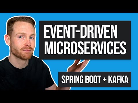 How to Build Event-driven Microservices with Spring Boot & Kafka