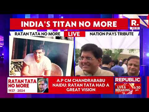 Ratan Tata Was A Nationalist And Son Of The Soil, Says, Piyush Goyal | Republic TV