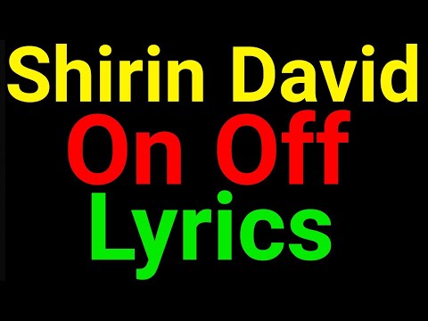 Shirin David | On Off | Lyrics