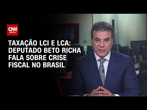 ​Deputado critica taxação de LCA e LCI: É urgente uma reforma administrativa | CNN NOVO DIA