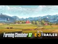 Farming Simulator 17 - E3 CGI Trailer