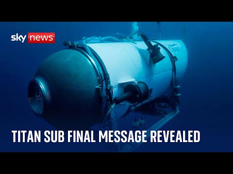 'All good here': Final message from Titan submersible crew revealed in hearing