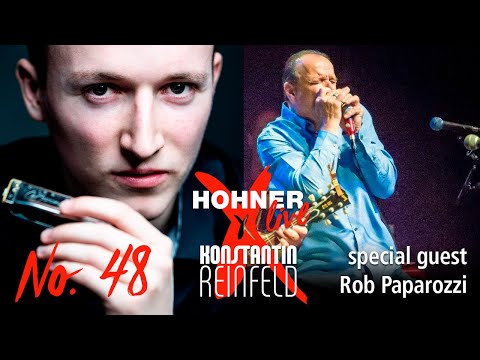 Hohner Live x Konstantin Reinfeld feat. Rob Paparozzi | No. 48
