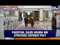 Pakistan Saudi Defence Pact | Rahul Gandhi PC | Hyderabad Rains | Chamoli Cloudburst | Jewar Airport