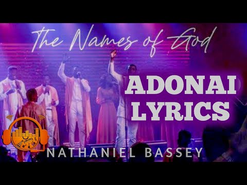 Upload mp3 to YouTube and audio cutter for Adonai - Nathaniel Bassey (Lyrics) download from Youtube