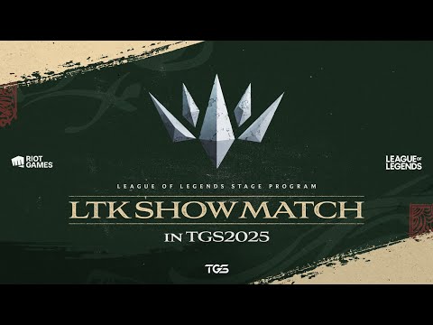 LTK Show Match in TGS2025