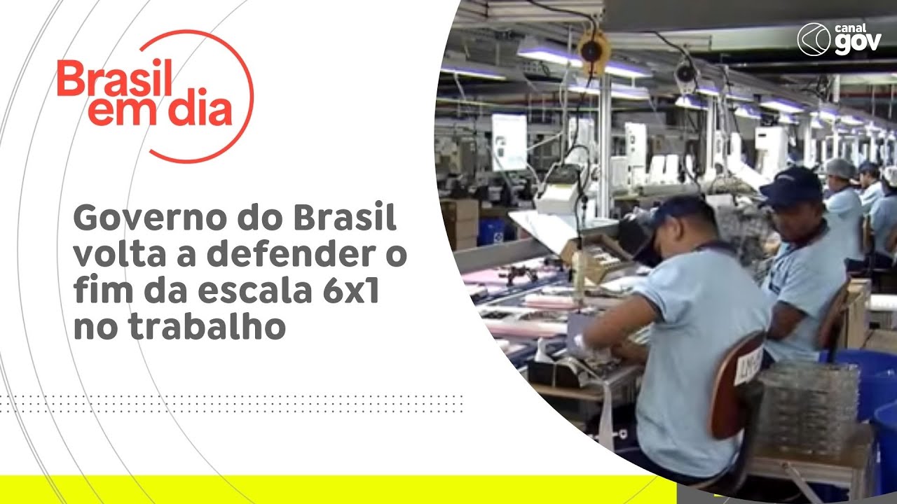 Governo do Brasil volta a defender o fim da escala 6x1 no trabalho TV Online Governo do Brasil volta a defender o fim da escala 6x1 no trabalho