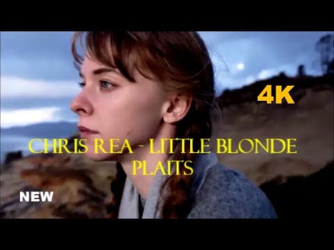 Chris Rea - Little Blonde Plaits  2023 HD