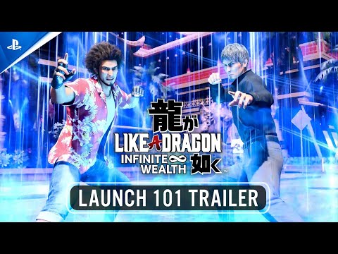 Like a Dragon: Infinite Wealth - Launch 101 Trailer | PS5 & PS4 Games