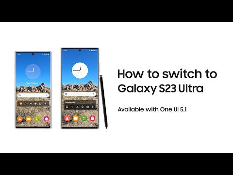 Galaxy S23 Ultra: How to switch to Galaxy S23 Ultra | Samsung