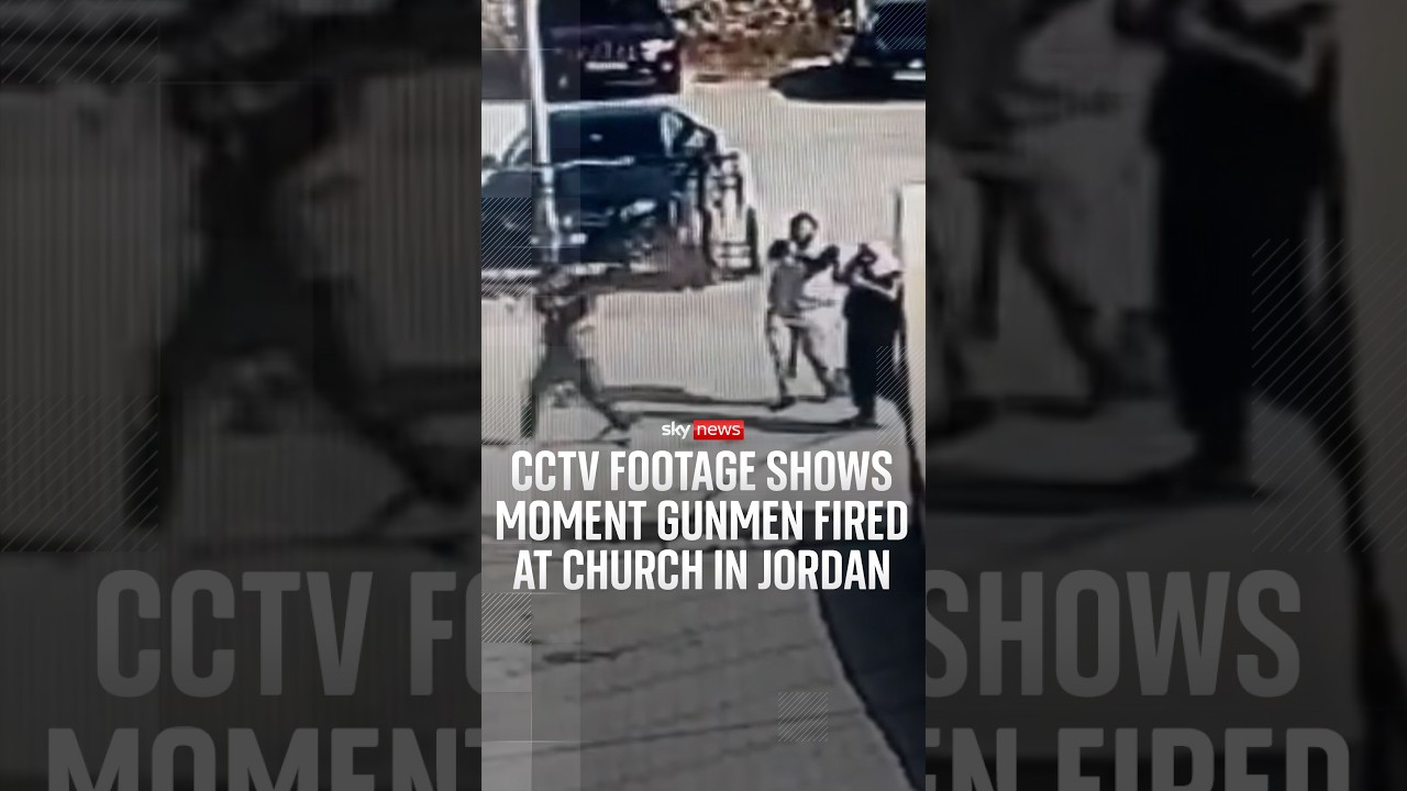CCTV footage shows moment gunmen fired at church in Jordan
