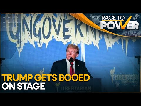 US: Donald Trump booed at Libertarian convention | Race to Power