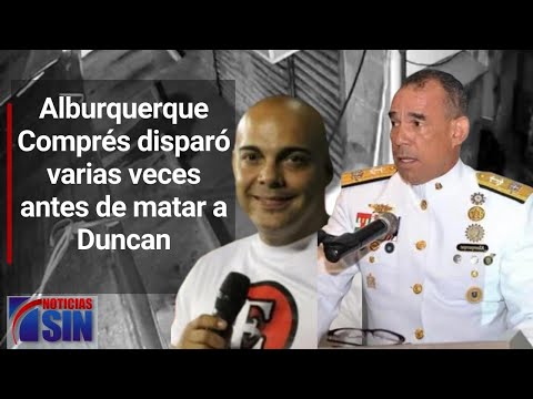 Alburquerque Comprés disparó varias veces antes de matar a Duncan, según expediente