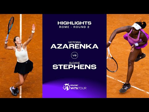 Victoria Azarenka vs. Sloane Stephens | 2023 Rome Round 2 | WTA Match Highlights