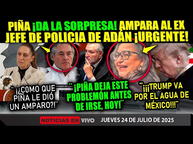 DE ÚLTIMA HORA! PIÑA ACABA DE AMPARAR A EX JEFE DE POLICIA DE ADÁN AUGUSTO ¡CLAUDIA EMERGENCIA!