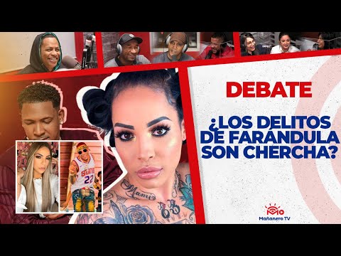 ¿Los Delitos de Farándula son CHERCHA? - El Debate