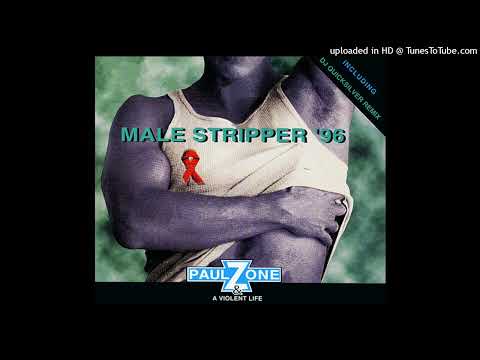 Paul Zone & A Violent Life - Male Stripper '96 (DJ Quicksilver Remix)