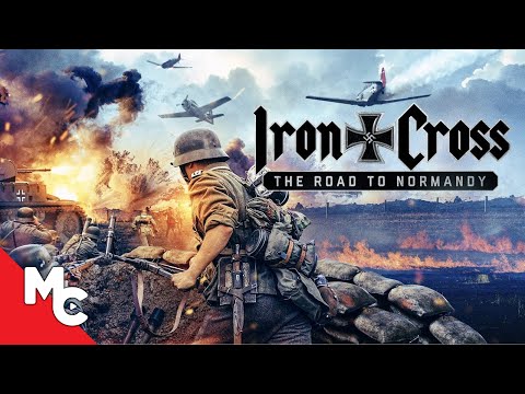 Iron Cross: The Road To Normandy | Full Movie | Action War | WWll