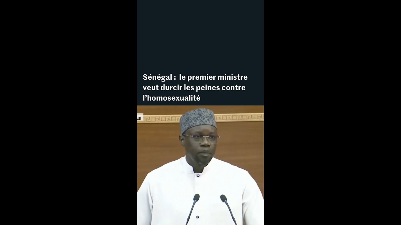 Au Sénégal, le premier ministre veut durcir les peines contre l’homosexualité